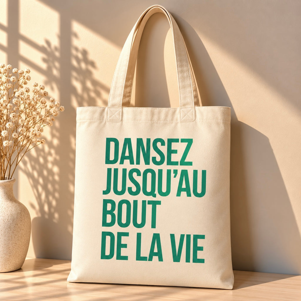 Tote Bag – Dansez jusqu’au bout de la vie